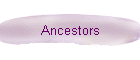 Ancestors