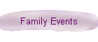 Family Events